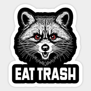 Eat trash angry raccoon Sticker